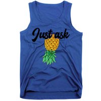 Vintage Upside Down Pineapple Just Ask Subtle Swinger Meaningful Gift Tank Top