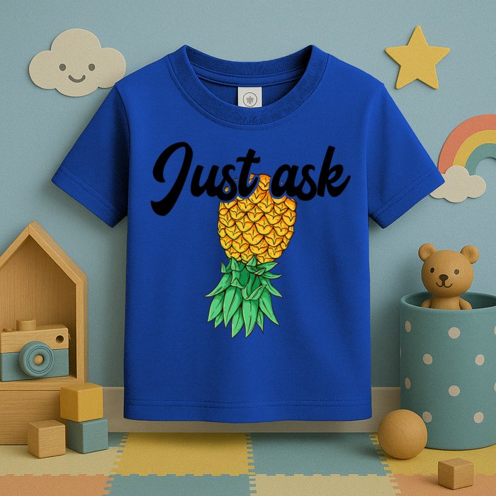 Vintage Upside Down Pineapple Just Ask Subtle Swinger Meaningful Gift Toddler T-Shirt