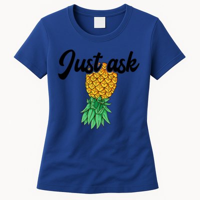 Vintage Upside Down Pineapple Just Ask Subtle Swinger Meaningful Gift Womens T-Shirt
