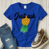 Vintage Upside Down Pineapple Just Ask Subtle Swinger Meaningful Gift Womens T-Shirt