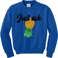 Vintage Upside Down Pineapple Just Ask Subtle Swinger Meaningful Gift Kids Sweatshirt