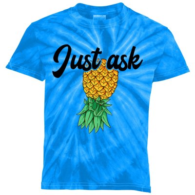 Vintage Upside Down Pineapple Just Ask Subtle Swinger Meaningful Gift Kids Tie-Dye T-Shirt