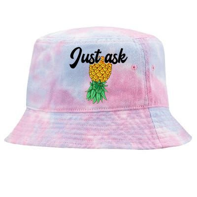 Vintage Upside Down Pineapple Just Ask Subtle Swinger Meaningful Gift Tie-Dyed Bucket Hat