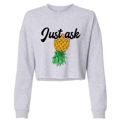 Vintage Upside Down Pineapple Just Ask Subtle Swinger Meaningful Gift Cropped Pullover Crew