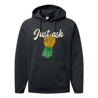 Vintage Upside Down Pineapple Just Ask Subtle Swinger Meaningful Gift Performance Fleece Hoodie