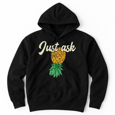 Vintage Upside Down Pineapple Just Ask Subtle Swinger Meaningful Gift Hoodie