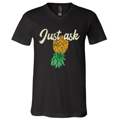 Vintage Upside Down Pineapple Just Ask Subtle Swinger Meaningful Gift V-Neck T-Shirt