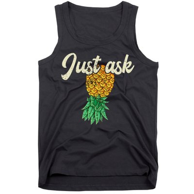Vintage Upside Down Pineapple Just Ask Subtle Swinger Meaningful Gift Tank Top