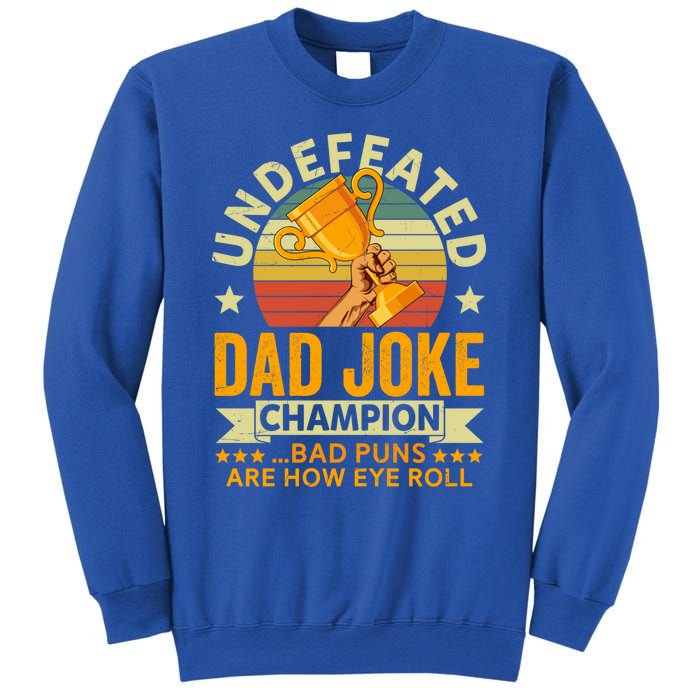 Vintage Undefeated Dad Joke Champion Bad Puns Fathers Day Cool Gift Sweatshirt