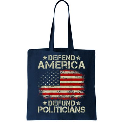 Vintage USA Flag Defend America Defund Politicians Tote Bag