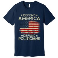 Vintage USA Flag Defend America Defund Politicians Premium T-Shirt