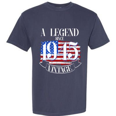 Vintage Usa Flag A Legend Since 1945 80th Birthday Garment-Dyed Heavyweight T-Shirt