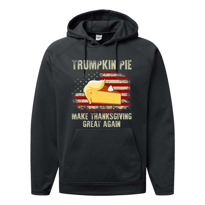 Vintage Usa Flag Trumpkin Pie Make Thanksgiving Great Again Performance Fleece Hoodie