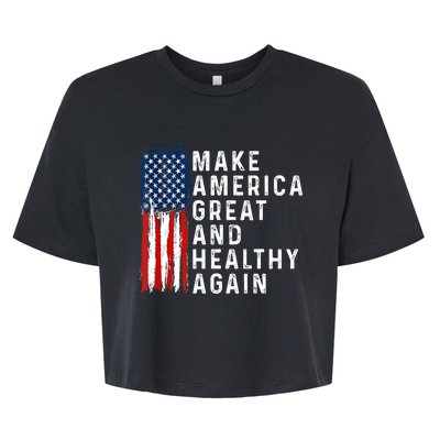 Vintage Usa Flag Make America Healthy And Great Again Maha Bella+Canvas Jersey Crop Tee