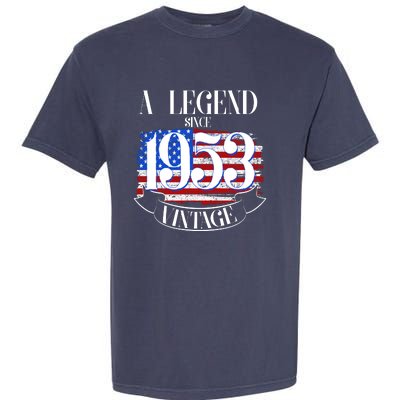 Vintage USA Flag A Legend Since 1953 70th Birthday Garment-Dyed Heavyweight T-Shirt