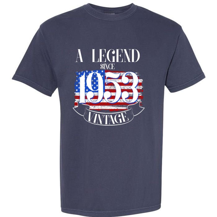 Vintage USA Flag A Legend Since 1953 70th Birthday Garment-Dyed Heavyweight T-Shirt