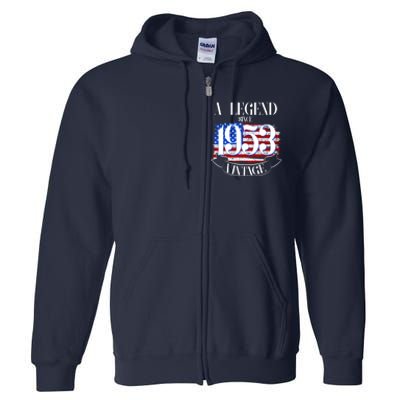 Vintage USA Flag A Legend Since 1953 70th Birthday Full Zip Hoodie