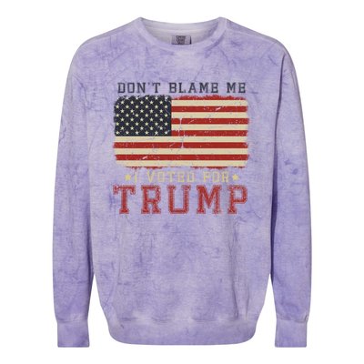 Vintage Usa Flag Patriots DonT Blame Me I Voted For Trump Colorblast Crewneck Sweatshirt