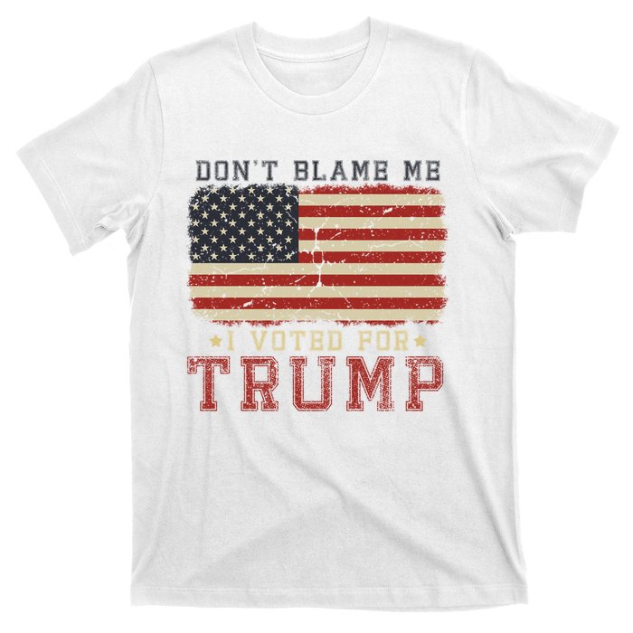 Vintage Usa Flag Patriots DonT Blame Me I Voted For Trump T-Shirt