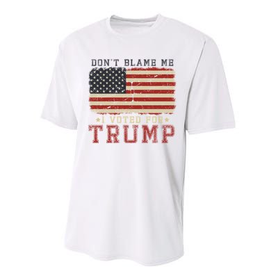 Vintage Usa Flag Patriots DonT Blame Me I Voted For Trump Performance Sprint T-Shirt