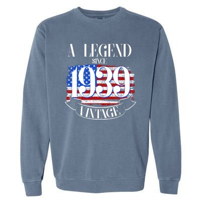 Vintage Usa Flag A Legend Since 1939 Birthday Garment-Dyed Sweatshirt