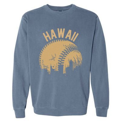 Vintage USA State Fan Player Coach Hawaii Baseball Garment-Dyed Sweatshirt