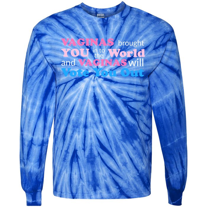 Vaginas Vote 2020 Election Feminist March For Hu Rights Gift Tie-Dye Long Sleeve Shirt