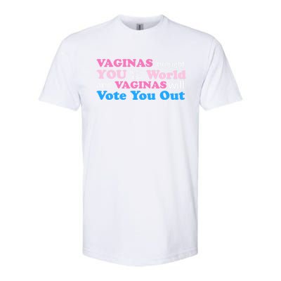 Vaginas Vote 2020 Election Feminist March For Hu Rights Gift Softstyle® CVC T-Shirt