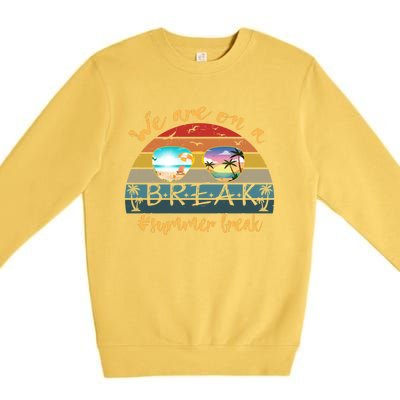 Vacation Vibes And Beach Lovers Funny Gift Premium Crewneck Sweatshirt