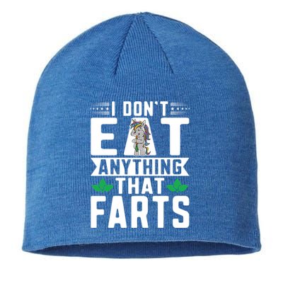 Vegan Vegansim Animal Rights I Don't Eat Anything That Farts Gift Sustainable Beanie