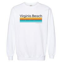 Vintage Virginia Beach Virginia Va Retro Design Garment-Dyed Sweatshirt