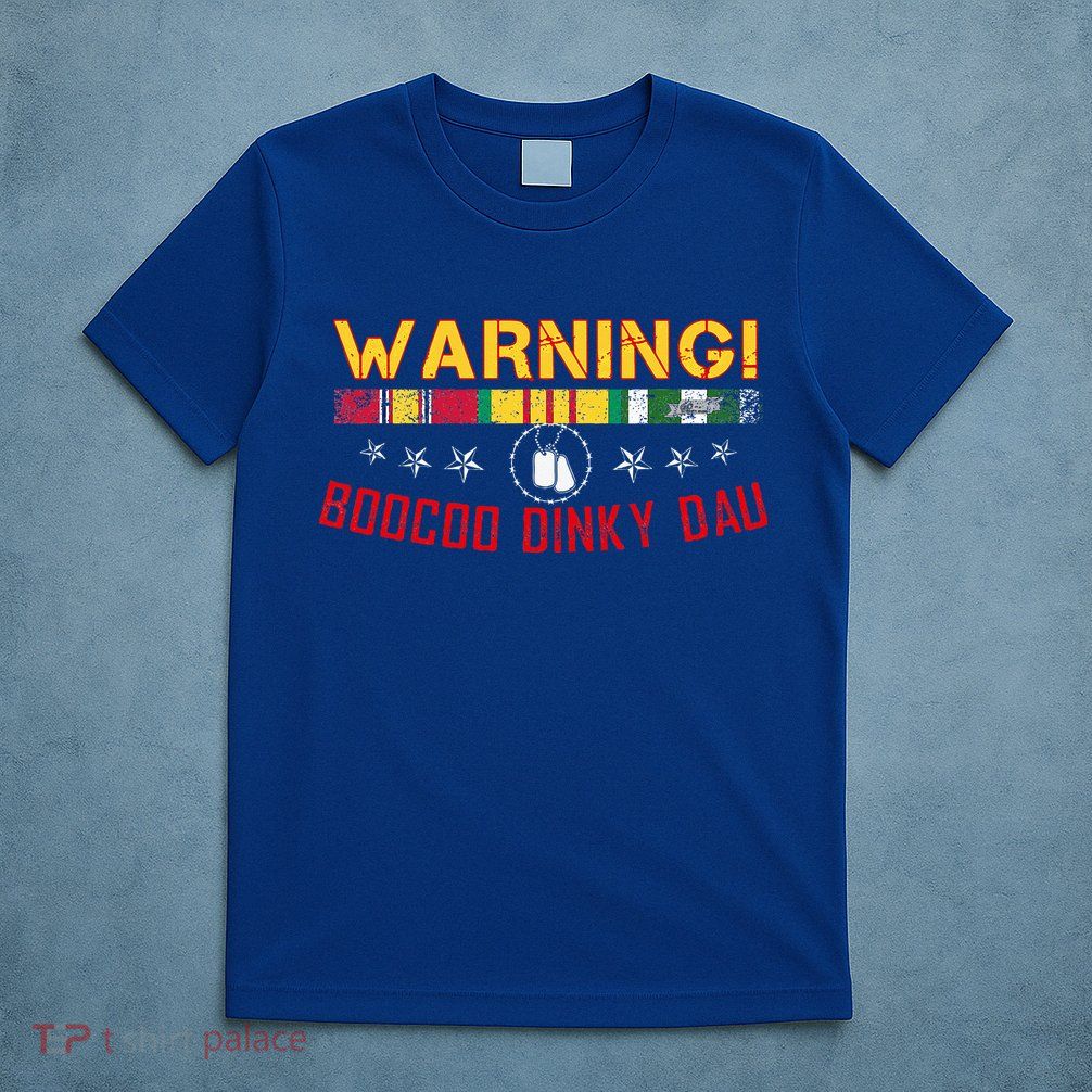 Vietnam Veteran Boocoo Dinky Dau T-Shirt