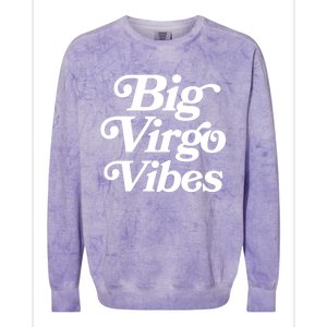 Virgo Vibes Big Virgo Energy Virgo Af Virgo Zodiac Sign Great Gift Colorblast Crewneck Sweatshirt