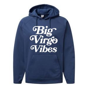 Virgo Vibes Big Virgo Energy Virgo Af Virgo Zodiac Sign Great Gift Performance Fleece Hoodie