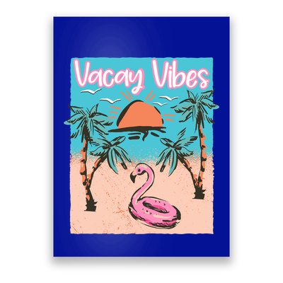 Vacay Vibes Beach Flamingo Summer Vacation Gift Poster