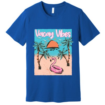 Vacay Vibes Beach Flamingo Summer Vacation Gift Premium T-Shirt