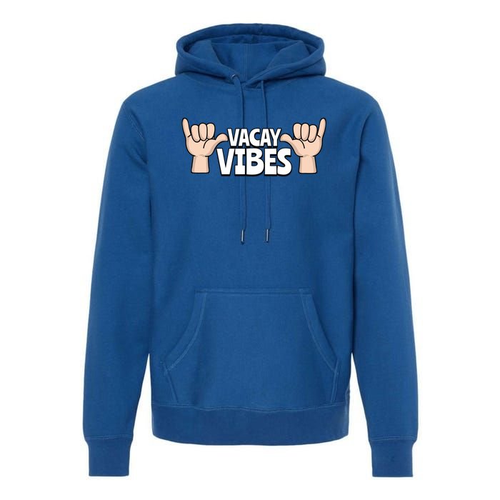 Vacay Vibes Beach Vacation Summer Positive Gift Premium Hoodie