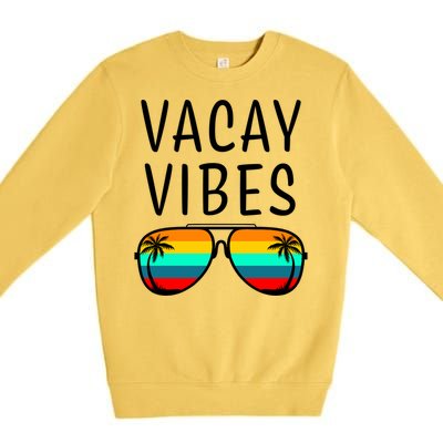 Vacay Vibes Beach Vacation Gift Premium Crewneck Sweatshirt