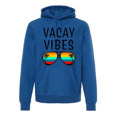 Vacay Vibes Beach Vacation Gift Premium Hoodie