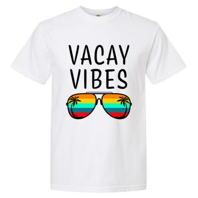 Vacay Vibes Beach Vacation Gift Garment-Dyed Heavyweight T-Shirt