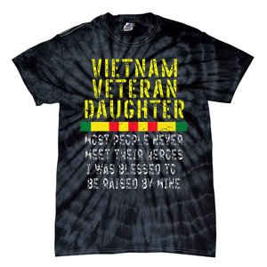 Vietnam Veteran Daughter Raised By My Hero War Veterans Tie-Dye T-Shirt