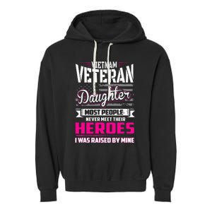 Vietnam Veteran Daughter Raised By My Hero Garment-Dyed Fleece Hoodie