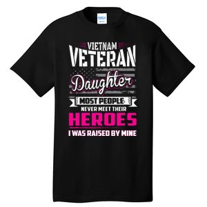 Vietnam Veteran Daughter Raised By My Hero Tall T-Shirt