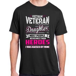 Vietnam Veteran Daughter Raised By My Hero Adult ChromaSoft Performance T-Shirt