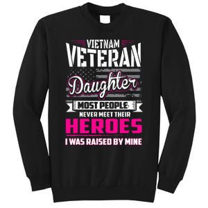 Vietnam Veteran Daughter Raised By My Hero Tall Sweatshirt