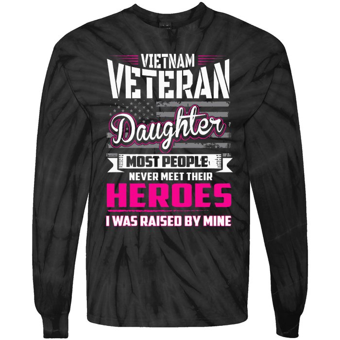 Vietnam Veteran Daughter Raised By My Hero Tie-Dye Long Sleeve Shirt