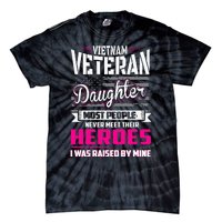 Vietnam Veteran Daughter Raised By My Hero Tie-Dye T-Shirt