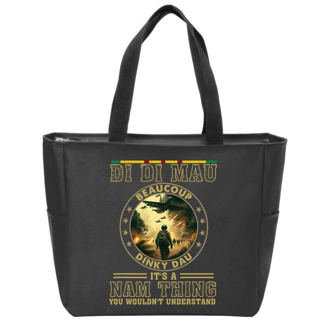 Vietnam Veteran Di Di Mau Vietnam War Memorial Day Zip Tote Bag