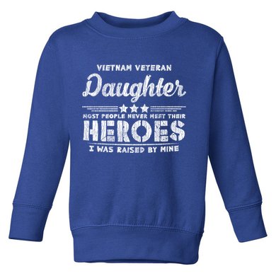Vietnam Veteran Daughter Hero Father Proud Dad Papa Veteran Gift Toddler Sweatshirt