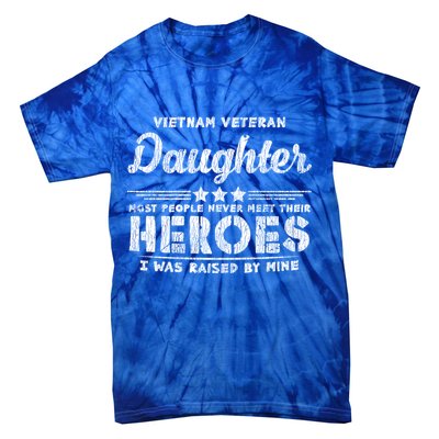 Vietnam Veteran Daughter Hero Father Proud Dad Papa Veteran Gift Tie-Dye T-Shirt